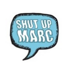 Shut Up Marc Podcast 