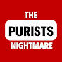 THE PURISTS NIGHTMARE