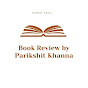 Book Review by Parikshit Khanna logo