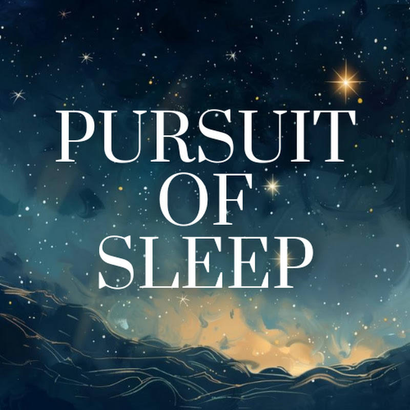 Pursuit of Sleep