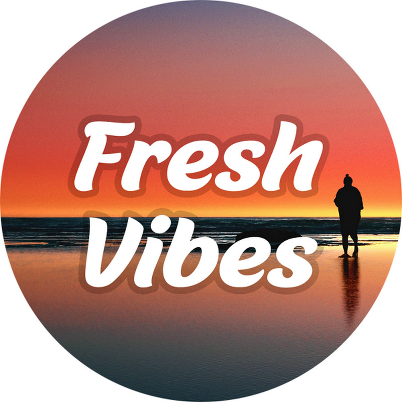 Fresh Vibes 