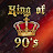 King Of 90's