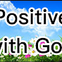 Positive with God logo