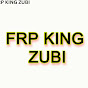 FRP KING ZUBI