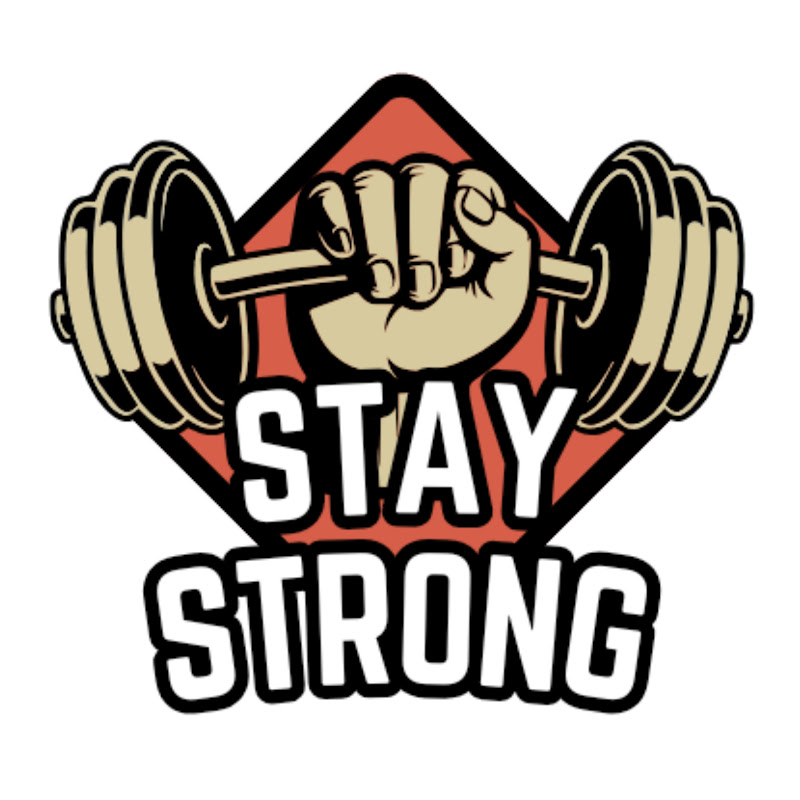 STAY STRONG
