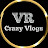 VR Crazy Vlogs