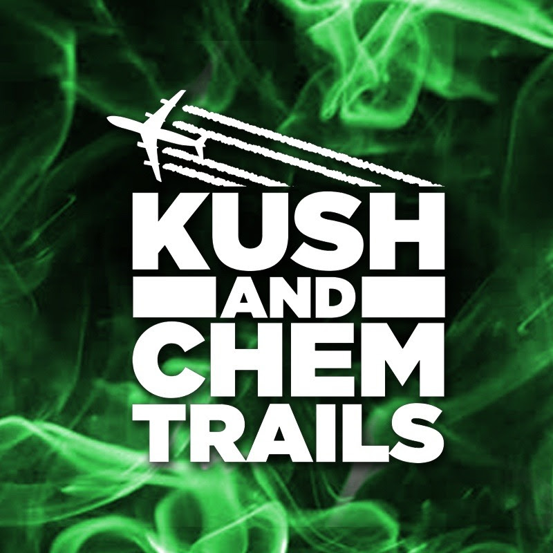 Kush and Chemtrails