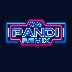 Om Pandi Remix
