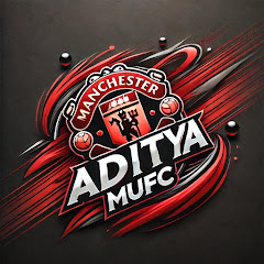 Aditya MUFC
