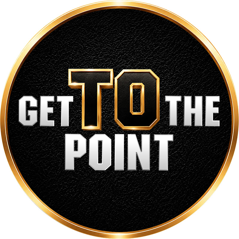 Get To The Point Podcast