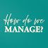 irDkblBhp6Y-channel-avatar-How Do We Manage? Podcast