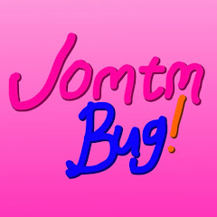 Jomtm Bug! Channel (Channel And More)
