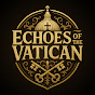 Echoes of the Vatican logo