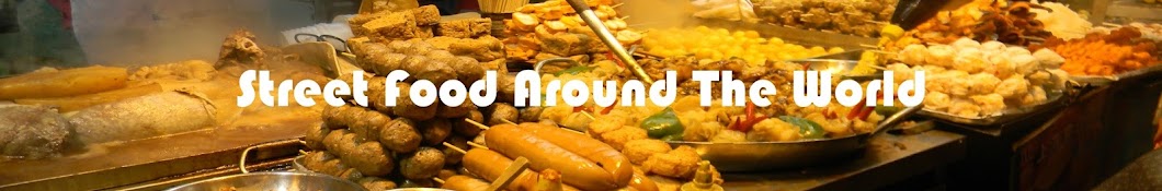 Street Food Around The World Awatar kanału YouTube