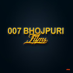 007 Bhojpuri Films  avatar