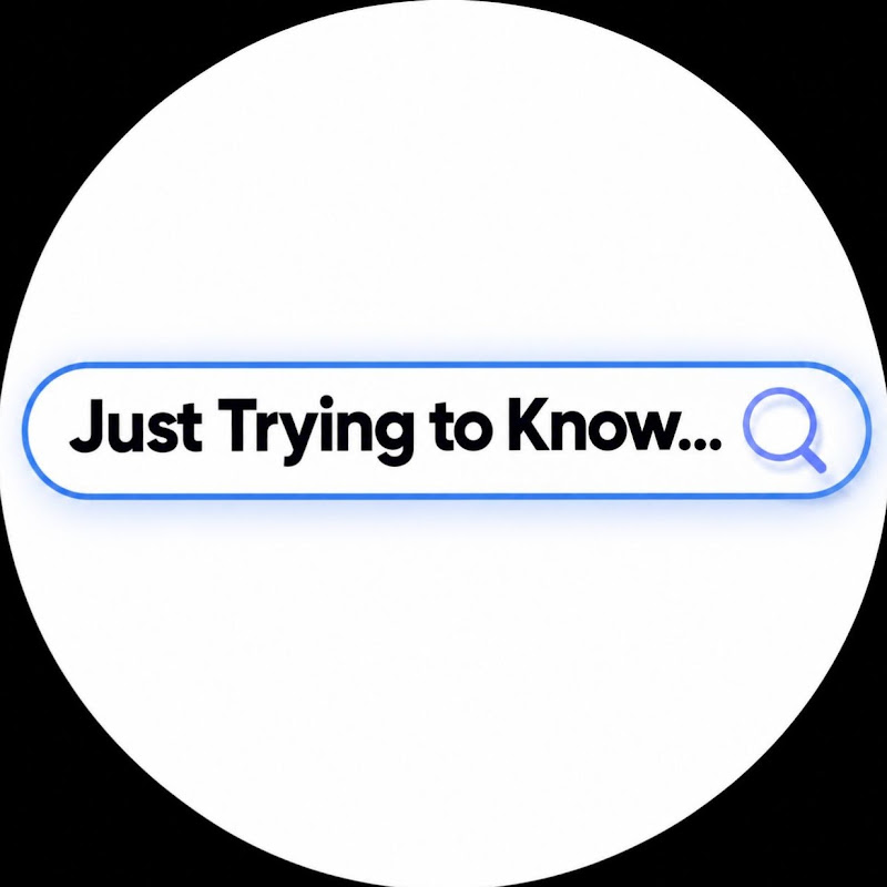 just trying to know