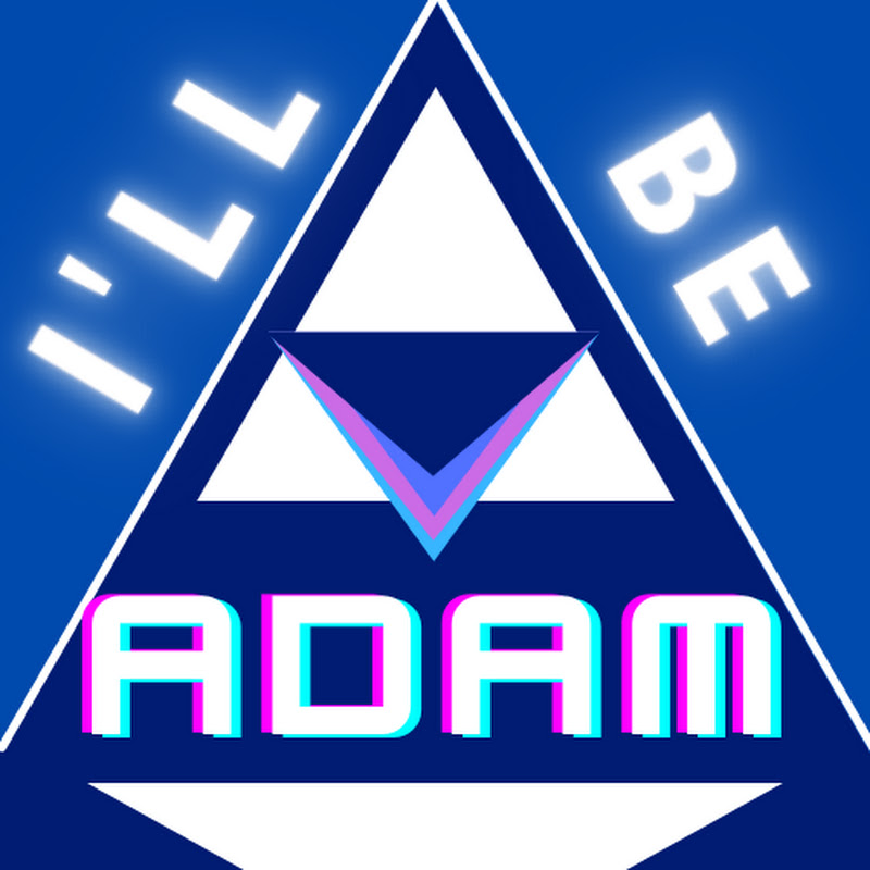 I'll Be Adam