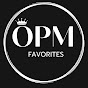 OPM FAVORITES