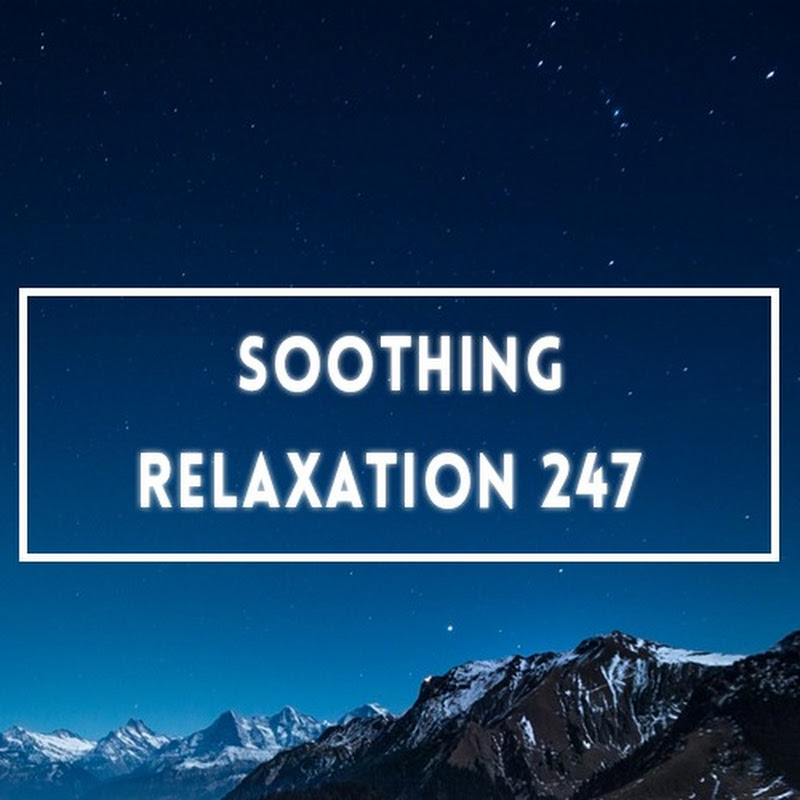 Soothing Relaxation 247のサムネイル