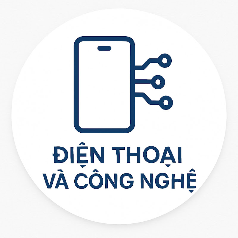 ĐIỆN THOẠI VÀ CÔNG NGHỆ