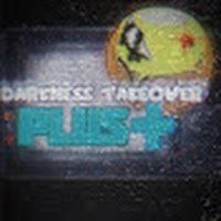 Post from Darkness Takeover Plus