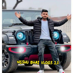 NISHU BHAI VLOGS 2.0