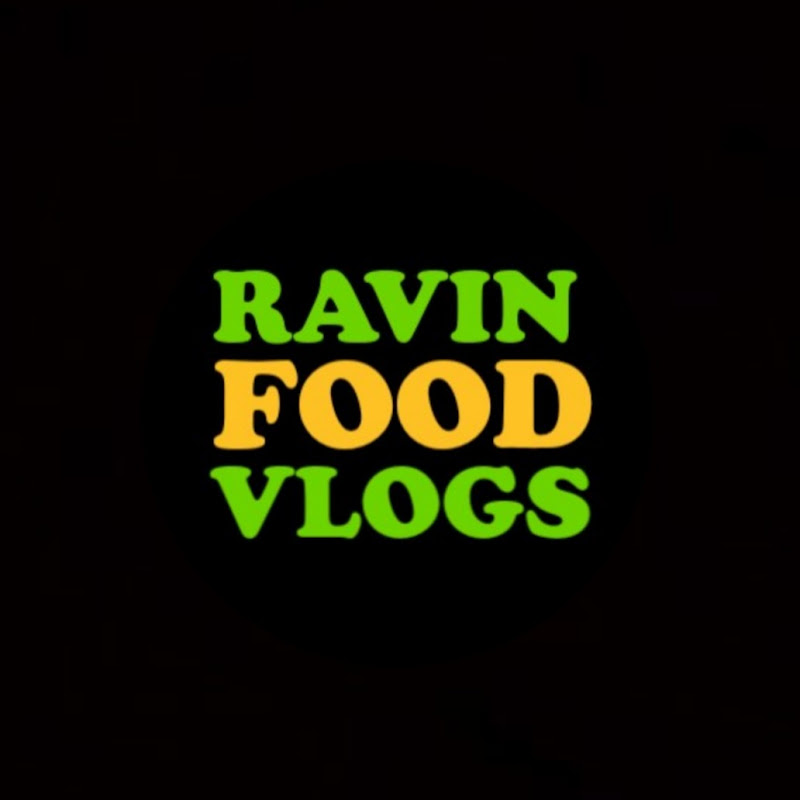 Ravin Food Vlogs