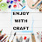 @enjoywithcraft