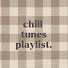 xWXl7znoxFI-channel-avatar-Chill Tunes Playlist