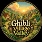 Ghibli Village Valley