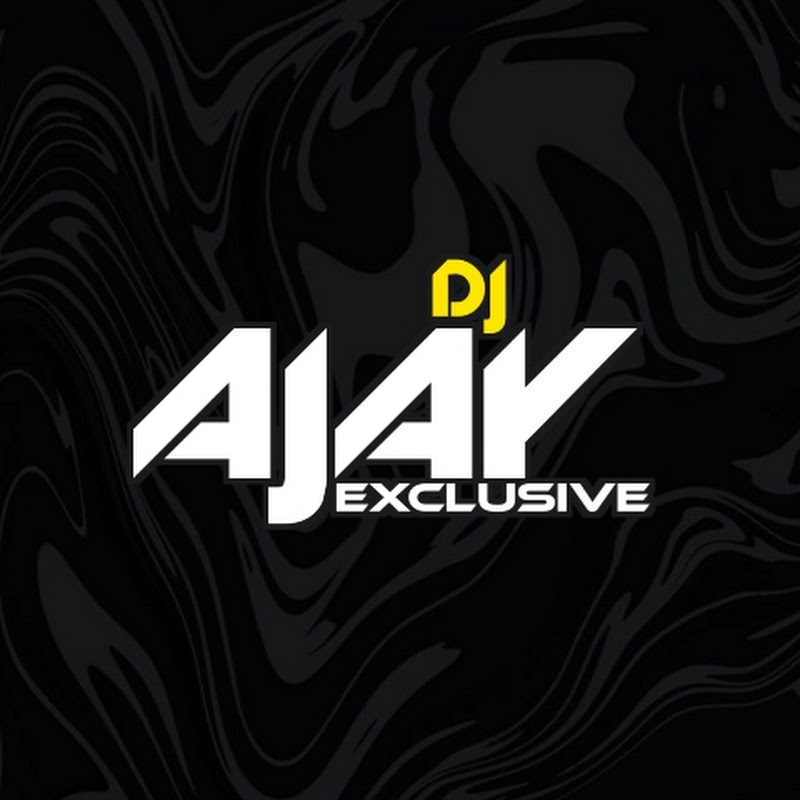 DJ AJAY X_CLUSIVE