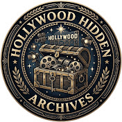 HOLLYWOOD HIDDEN ARCHIVES