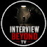 8RIX7zWJKL0-channel-avatar-Interview Beyond TV