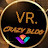 VR. Crazy blog 