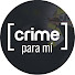 fsM4UozX0zE-channel-avatar-Crime Para Mí