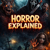 Horror Explained 