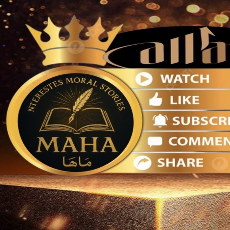 Interested moral stories Maha