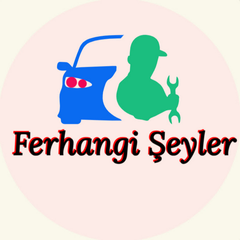 FERHANGİ ŞEYLER