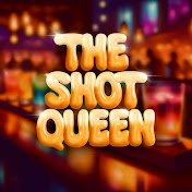The Shot Queen