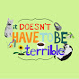It Doesn't Have to be Terrible logo
