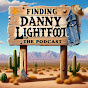 Finding Danny Lightfoot - @FindingDannyLightfoot - Youtube