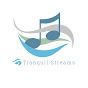 Account avatar for Tranquil Streams