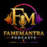 UqSchcd0mEs-channel-avatar-Famemantra Podcast