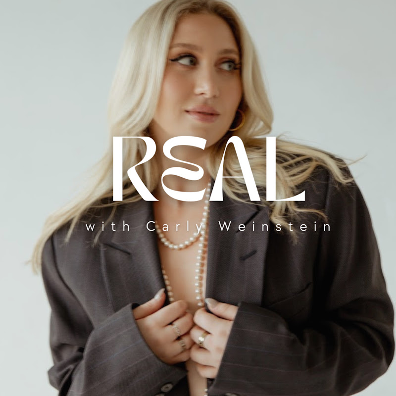 Real with Carly Weinstein