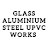 GLASS ALUMINIUM STEEL