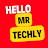 Hello Mr Techly