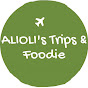 AliOli’s Trips & Foodie