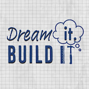 Dream it. Build it.
