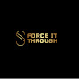 Force It Through logo