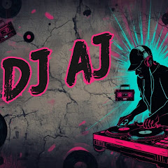 Dj Aj
